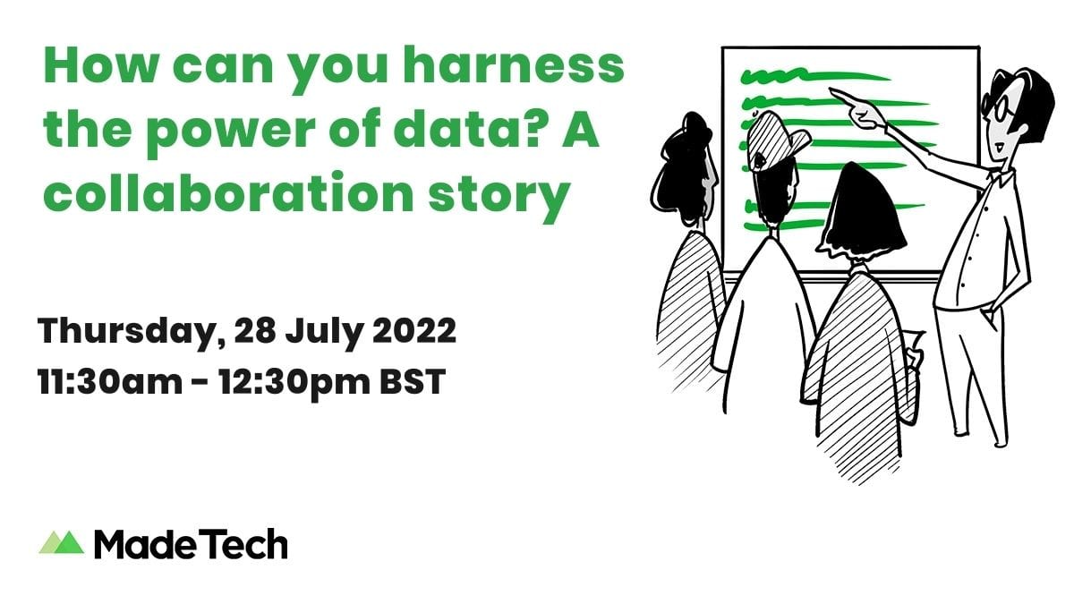 Harnessing data power: a data transformation story - Made Tech